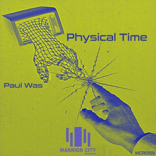 Paul Was - Physical Time [WCR0159]